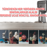 Türkiye İkinci El Dondurma Makinesi